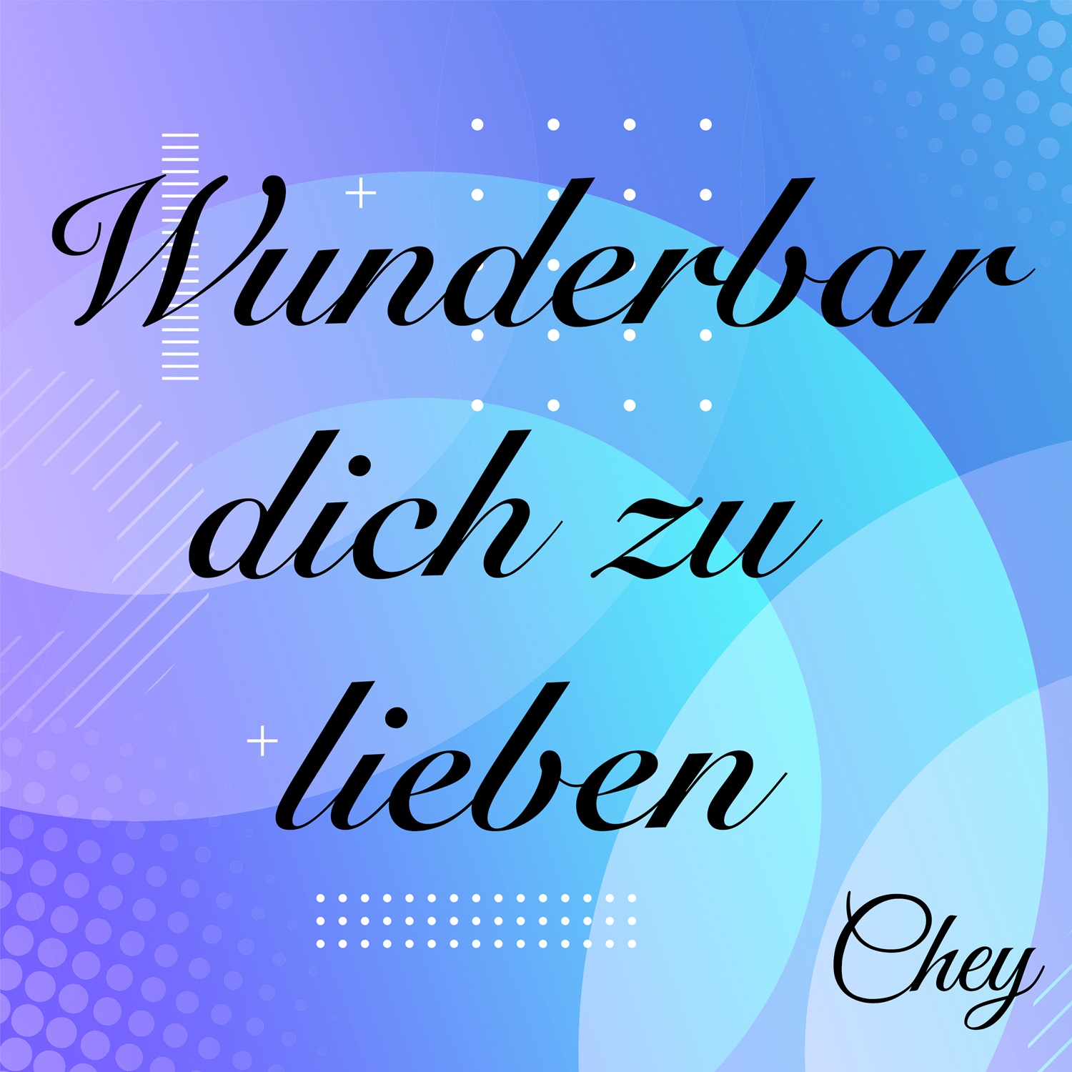 Chey - Cover - Wunderbar dich zu lieben.jpg